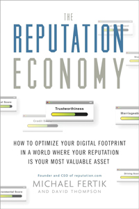 the-reputation-economy-how-to-optimize-your-digital-footprint-in-a-world-where-your-reputation-is-your-most-valuable-asset